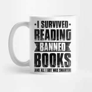 I survived Reading Banned books and all I got was smarter Mug